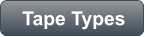 Tape Types